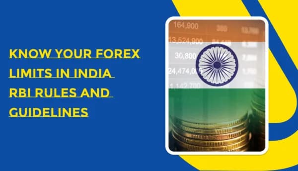 Understanding RBI Forex Rules and Limits for Indian Residents