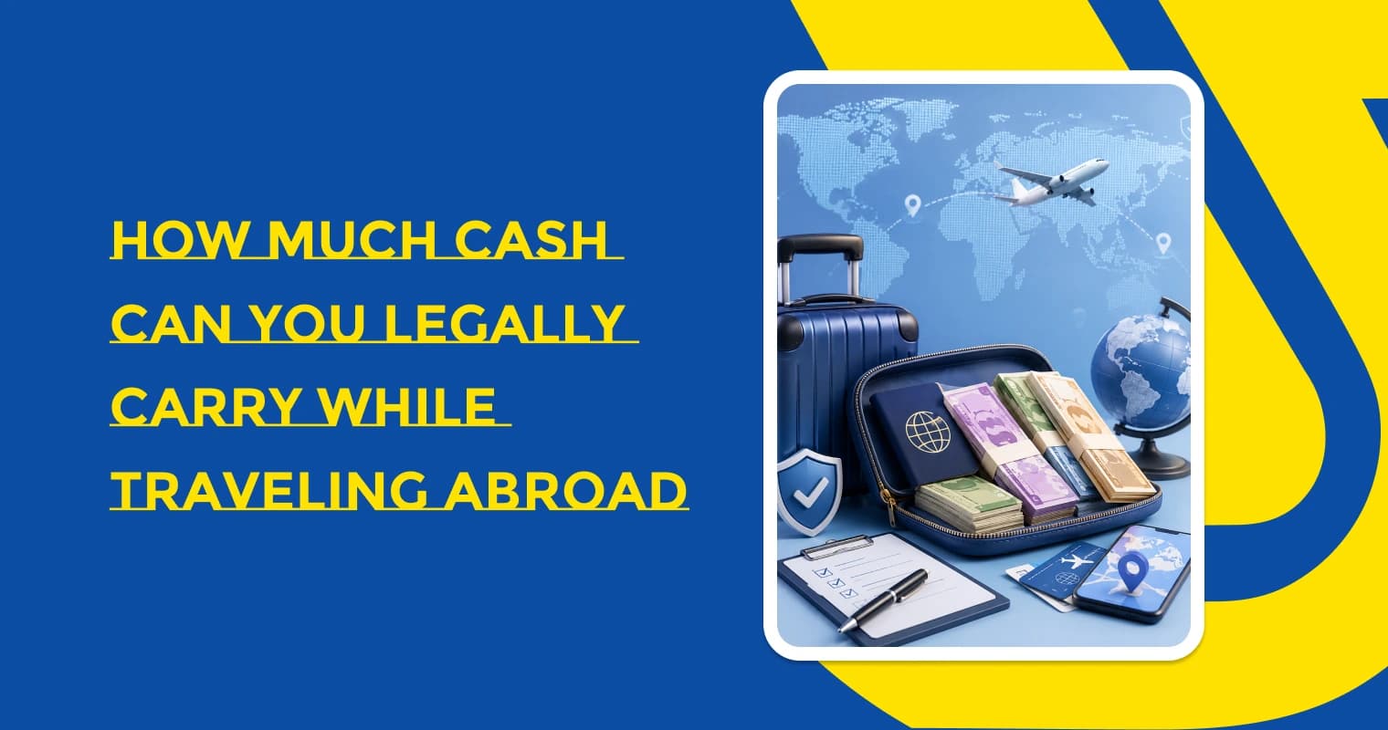 Cash Limits for International Travel